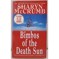 Bimbos of the Death Sun by Sharyn McCrumb (1996, Trade Paperback)