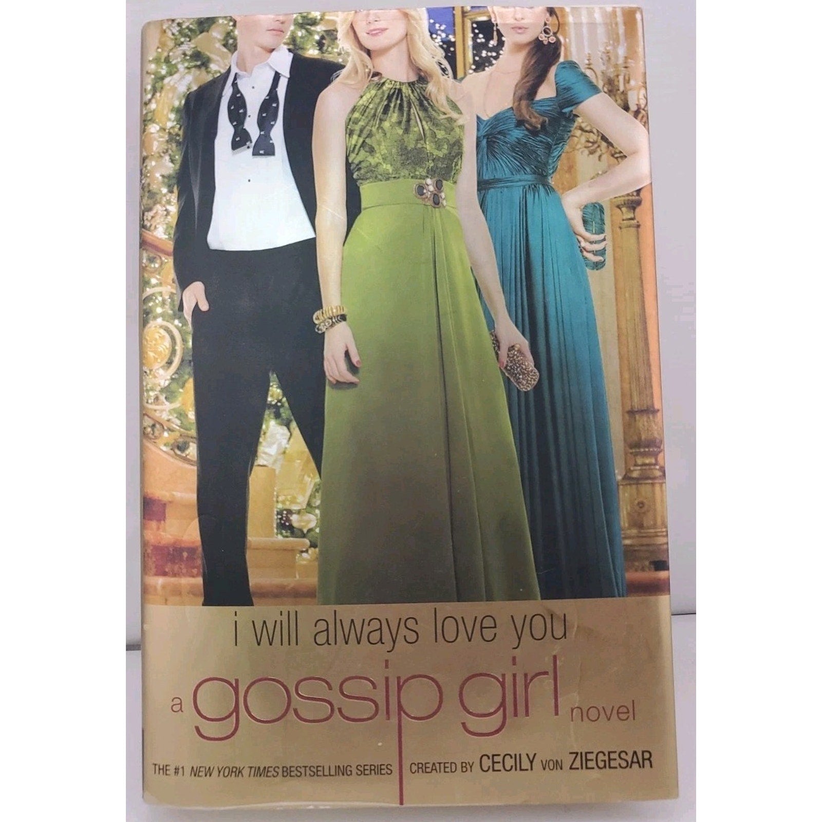 I Will Always Love You by Cecily Von Ziegesar (2009, Hardcover)