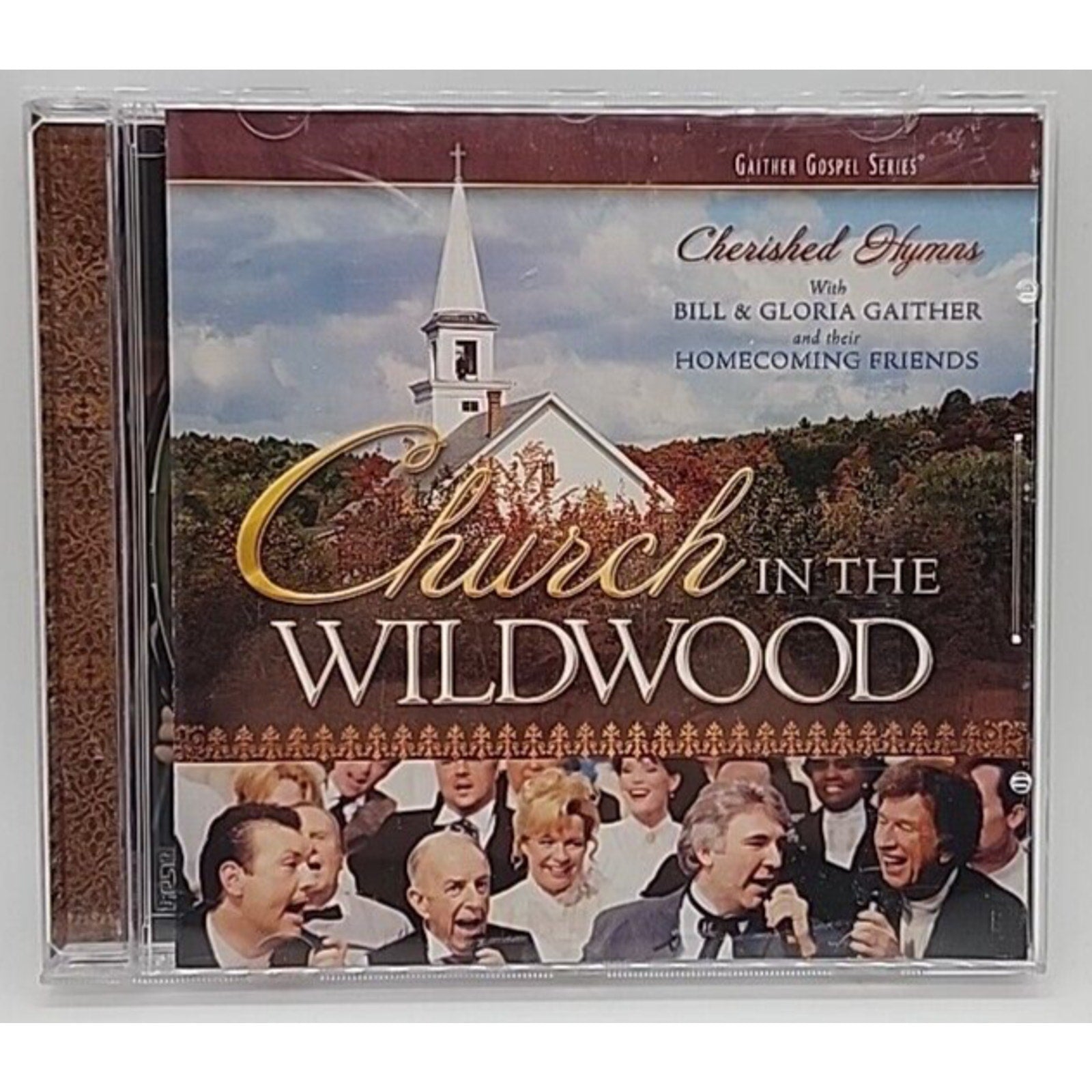 Church in the Wildwood by Gaither, Bill & Gloria / Homecoming Friends (CD, 2005)
