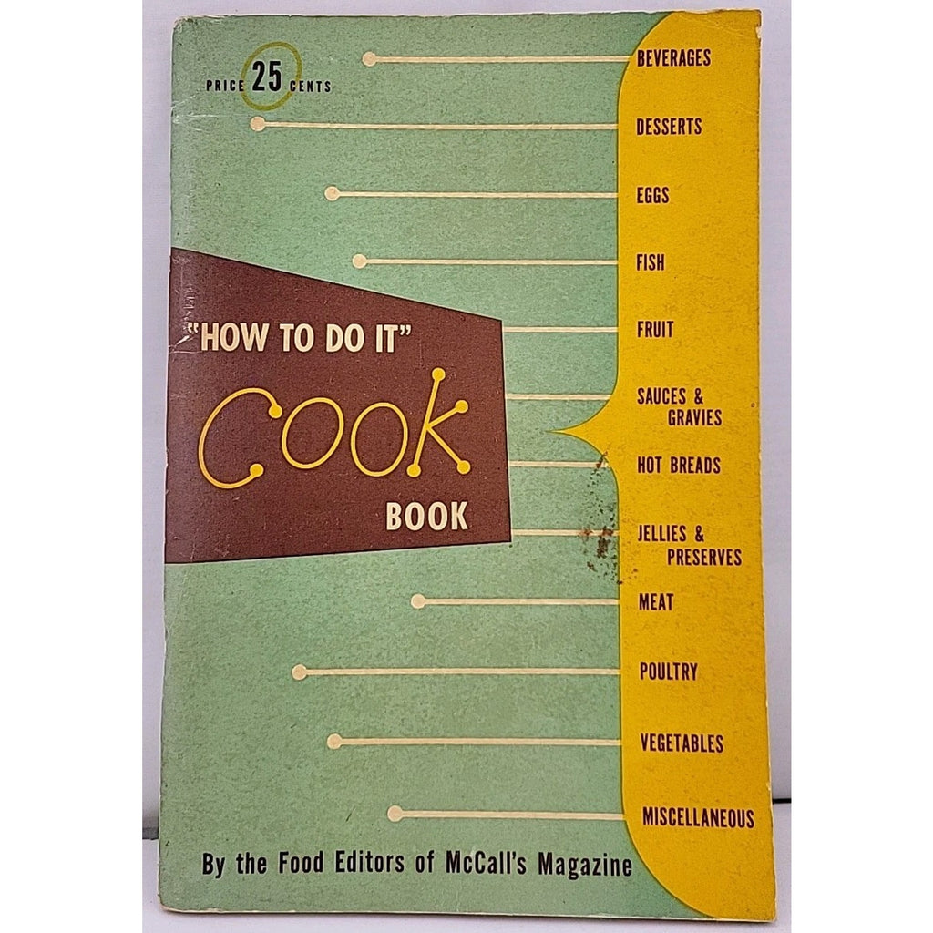 "How To Do It" Cook Book By The Food Editors Of McCall's Magazine