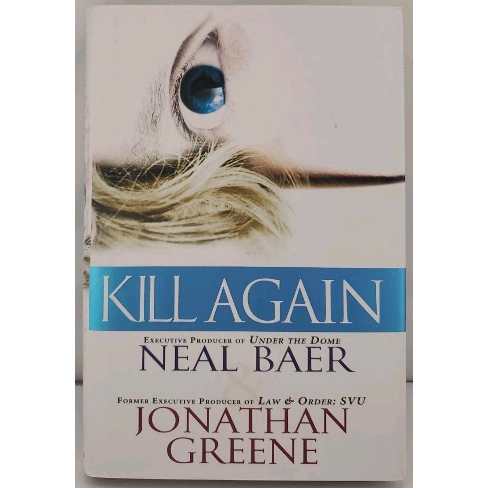 Kill Again by N. Baer (2016, Hardcover)