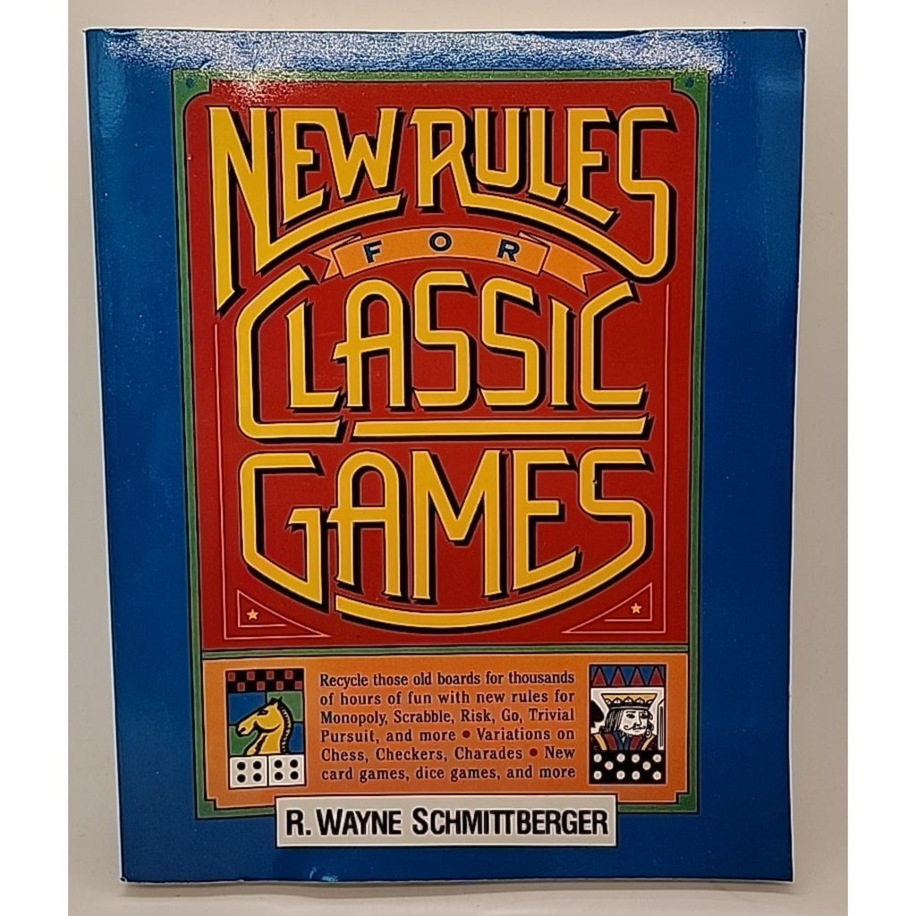 New Rules for Classic Games by R. Wayne Schmittberger (1992, Trade Paperback)