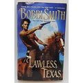 Lawless, Texas by Bobbi Smith (2007, Trade Paperback)