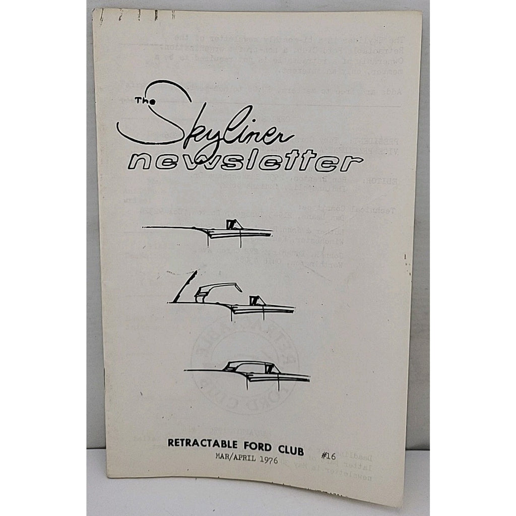 The Skyliner Newsletter - Retractable Ford Club #16 - March/April 1976
