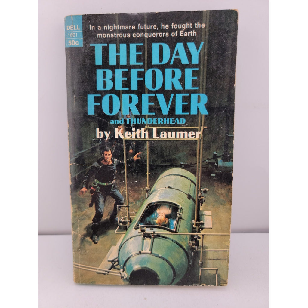 The Day Before Forever by Keith Laumer (1969) Dell Books. First Dell Edition