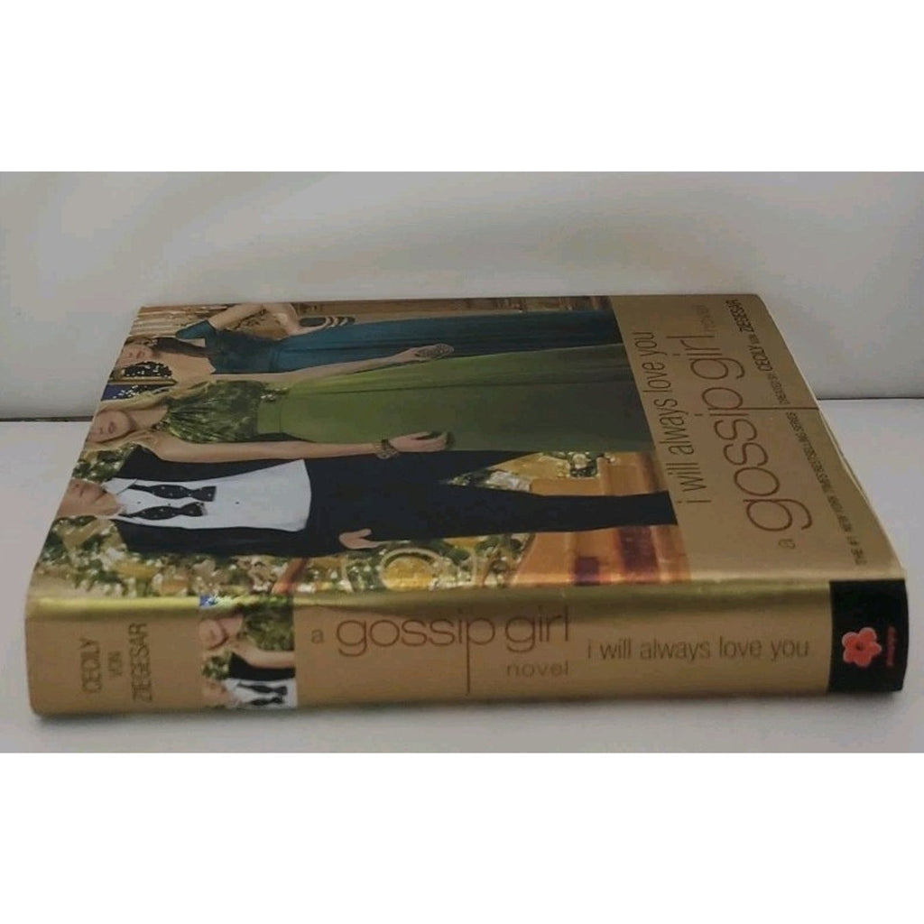 I Will Always Love You by Cecily Von Ziegesar (2009, Hardcover)