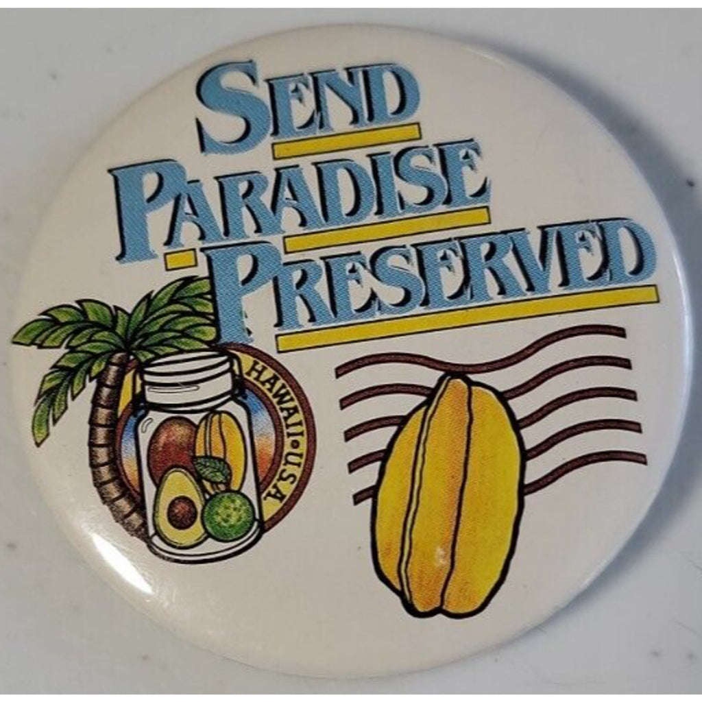 Send Paradise Preserved Hawaii USA (Pin/Button)