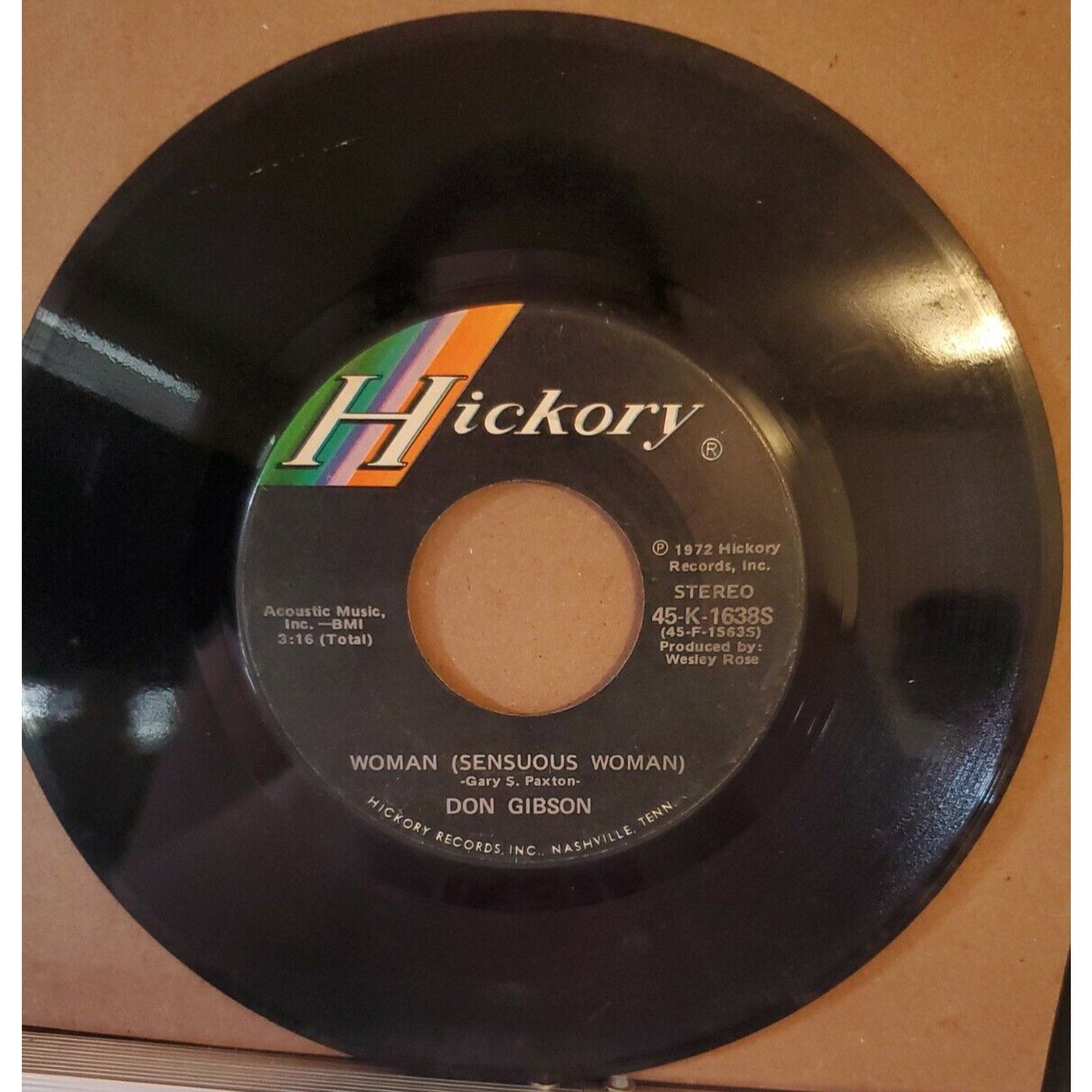Country 45 Don Gibson - Woman (Sensuous Woman) / If You Want Me To I'Ll Go On Hi