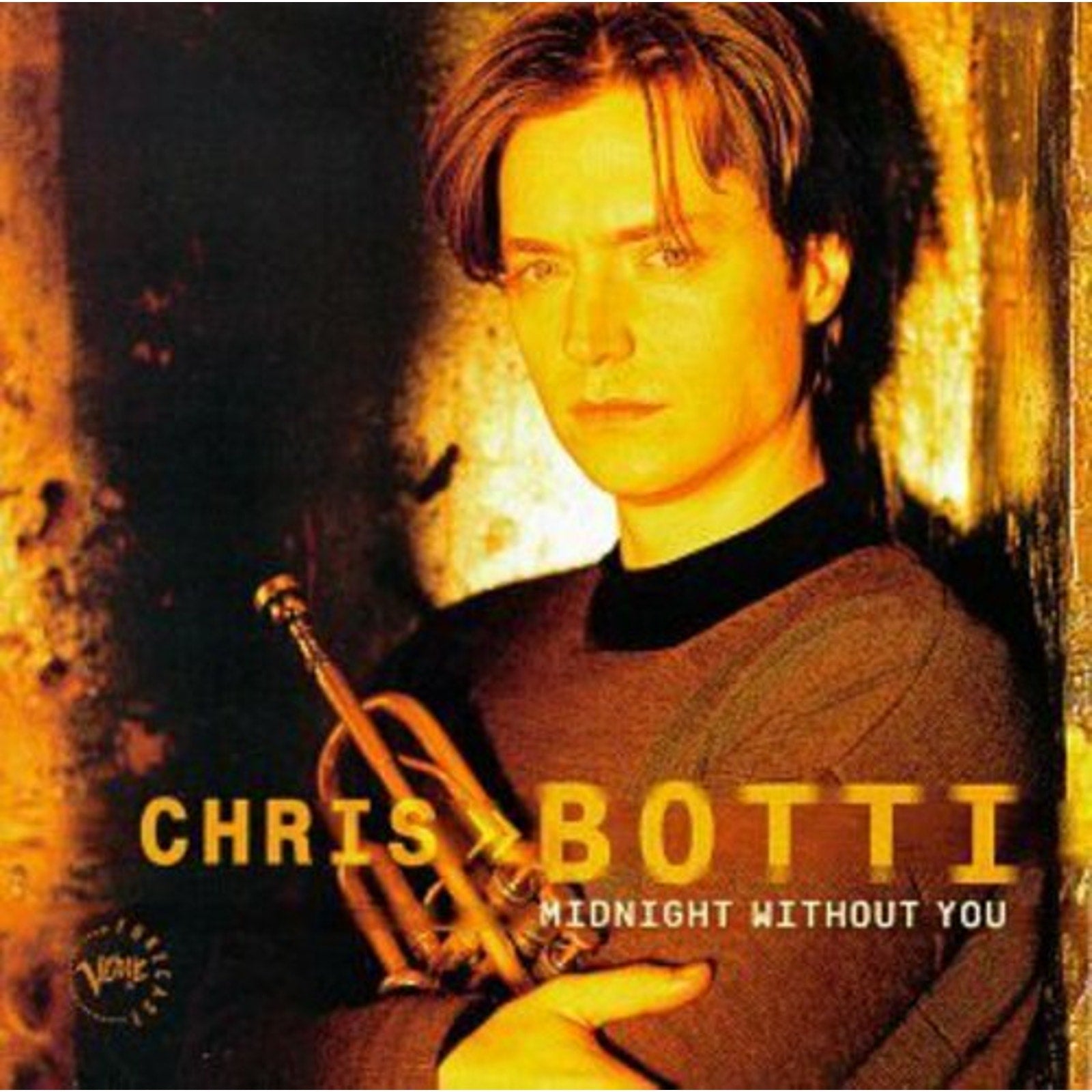Midnight Without You by Botti, Chris (CD, 1997)