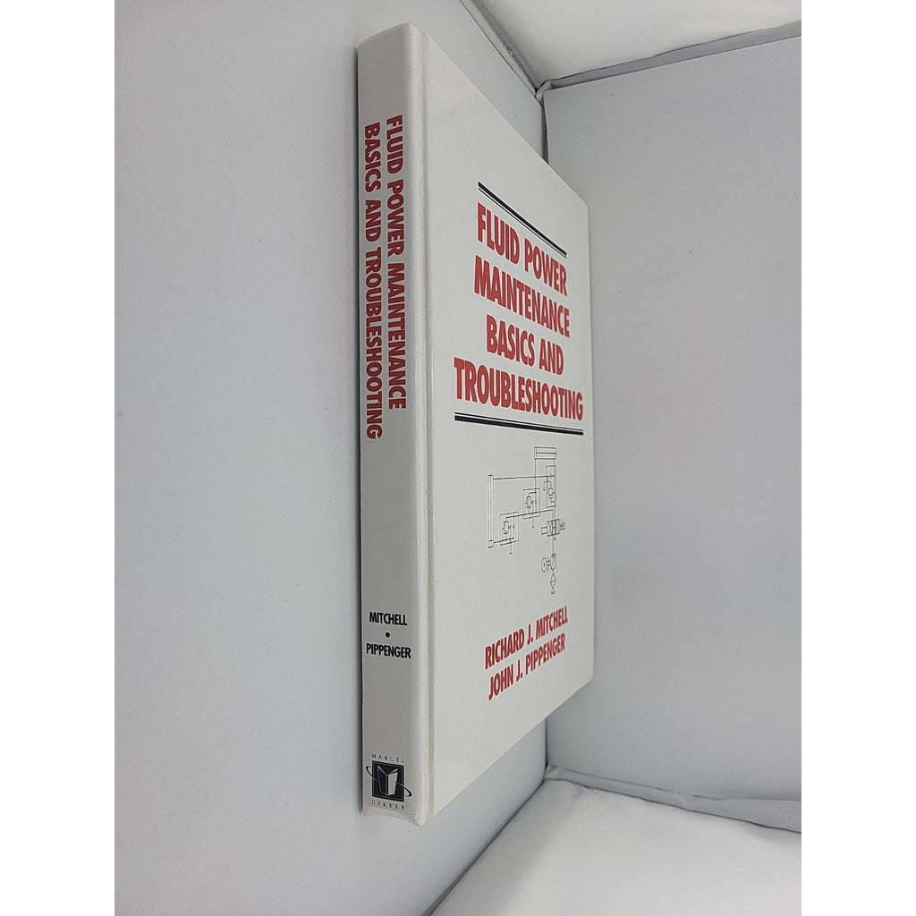 Fluid Power and Control Ser.: Fluid Power Maintenance Basics and Troubleshooting