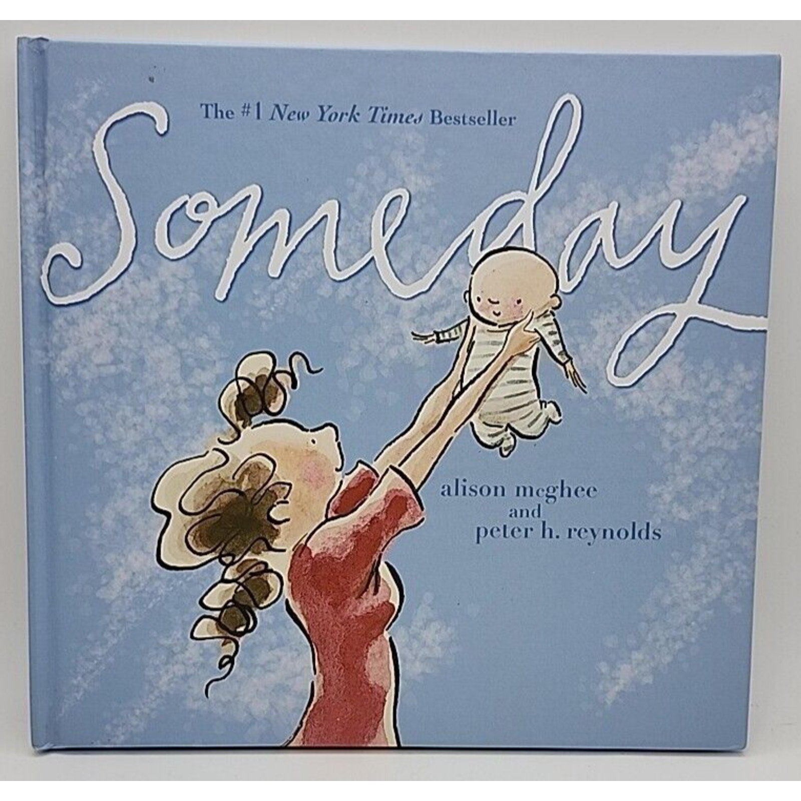 Someday by Alison McGhee (2007, Picture Book)