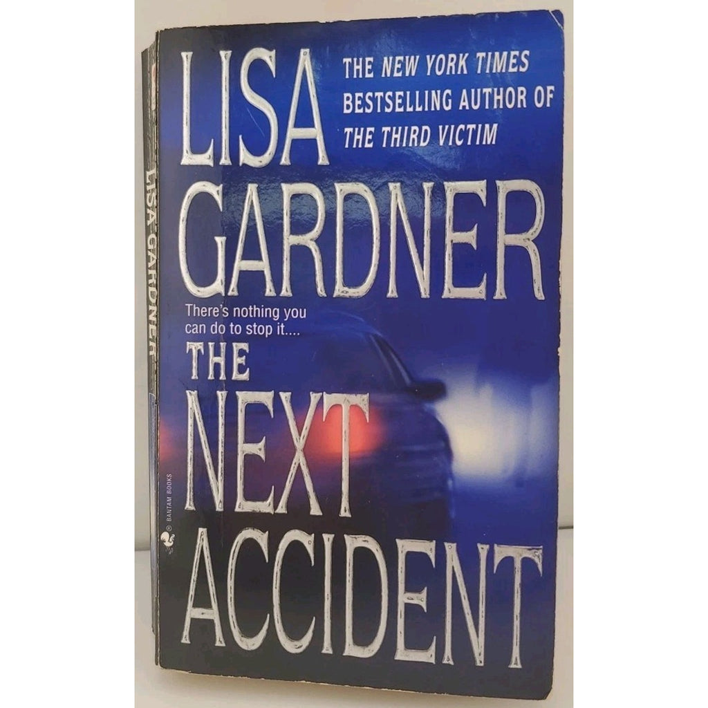 The Next Accident By Lisa Gardner (Paperback)