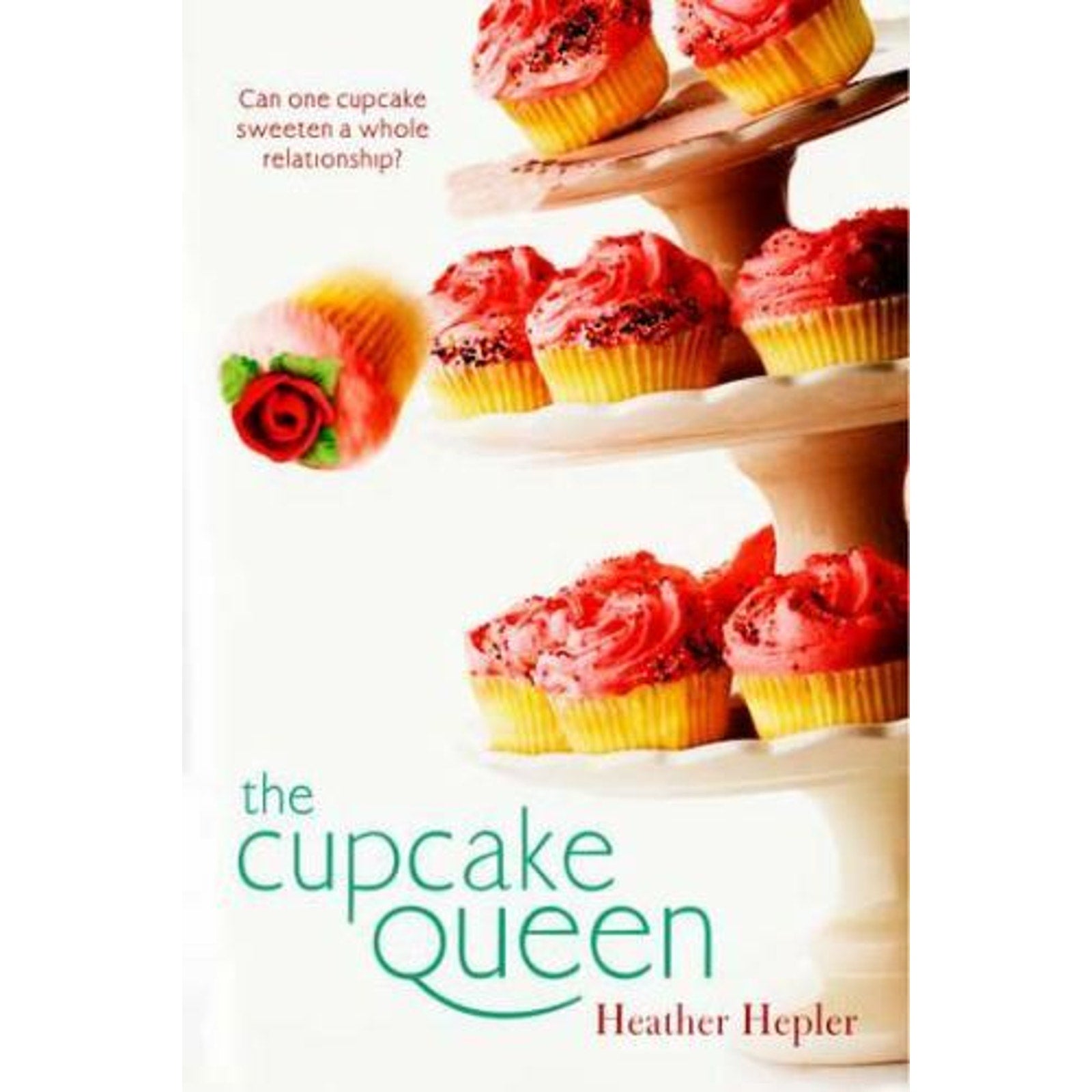 The Cupcake Queen by Heather Hepler (2010, UK-B Format Paperback)