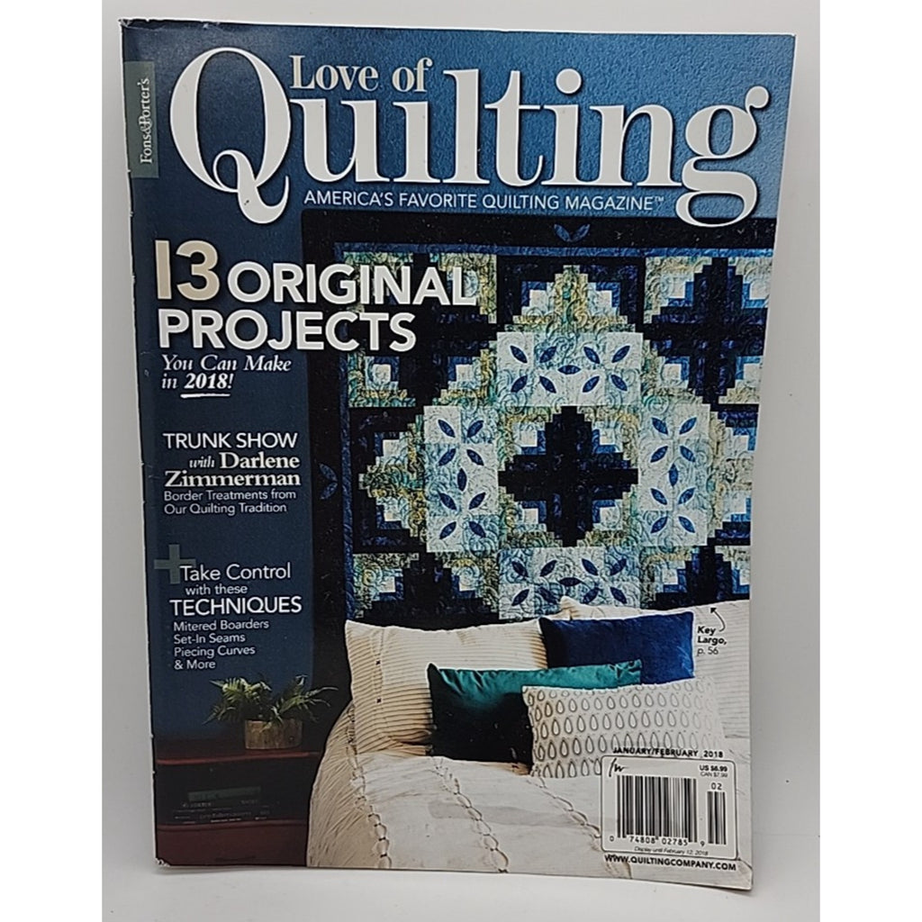 Love Of Quilting Magazine Jan./Feb. 2018 Fons & Porter - 13 original Projects