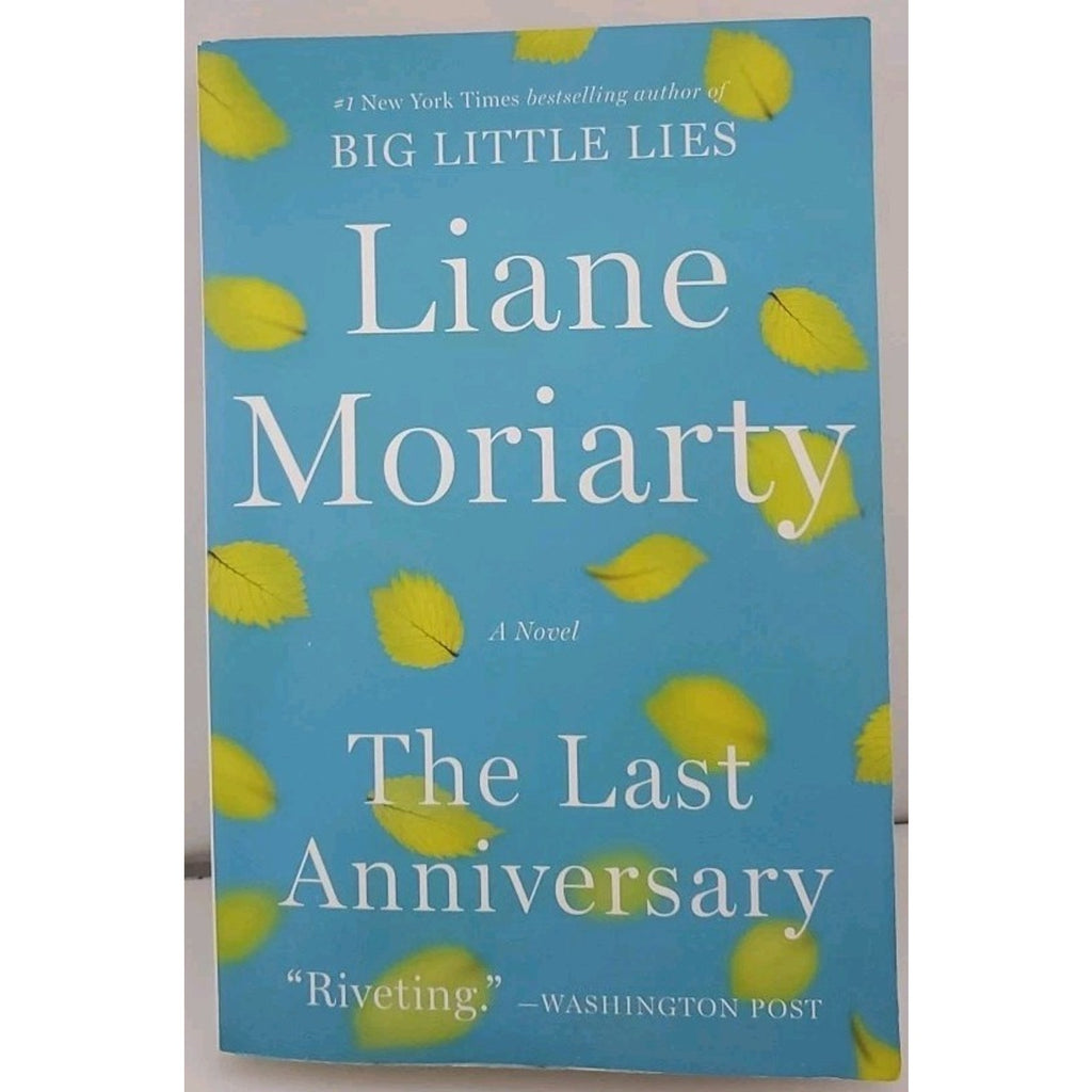 Last Anniversary : A Novel by Liane Moriarty (2020, Trade Paperback)