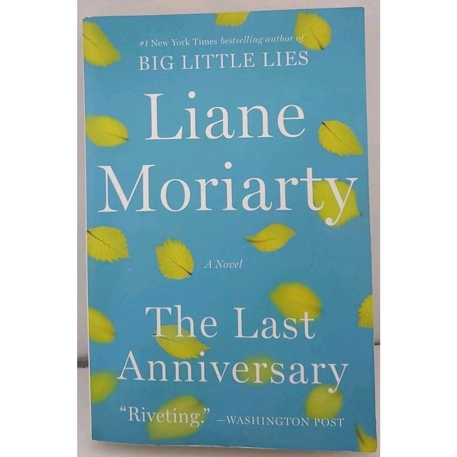 Last Anniversary : A Novel by Liane Moriarty (2020, Trade Paperback)