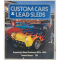 Custom Cars and Lead Sleds by Timothy S. Remus (1990, Paperback)