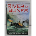 River of Bones by Taylor Anderson (2018, Hardcover)