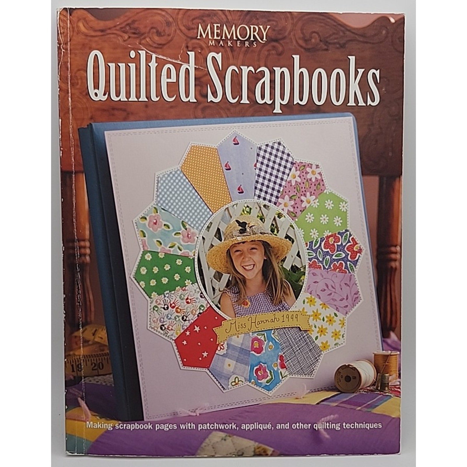 Memory Makers Quilted Scrapbooks by Memory Makers Staff (2000, Trade Paperback)