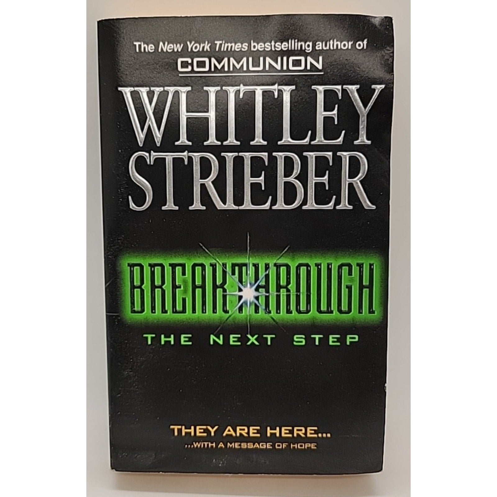 Breakthrough : The Next Step by Whitley Strieber (1996, Mass Market)