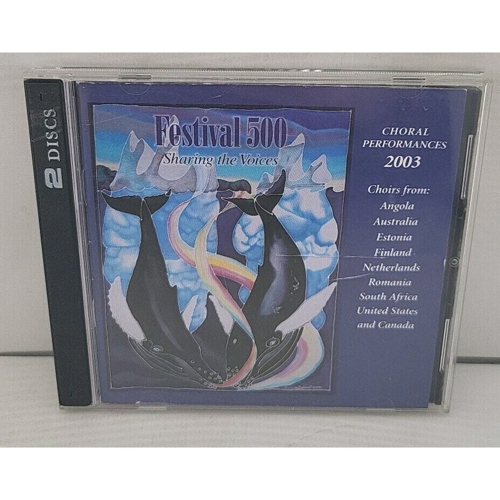 Festival 500 Sharing The Voices: Choral Performances 2003 CD