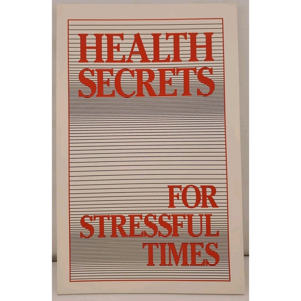 Health Secrets For Stressful Times