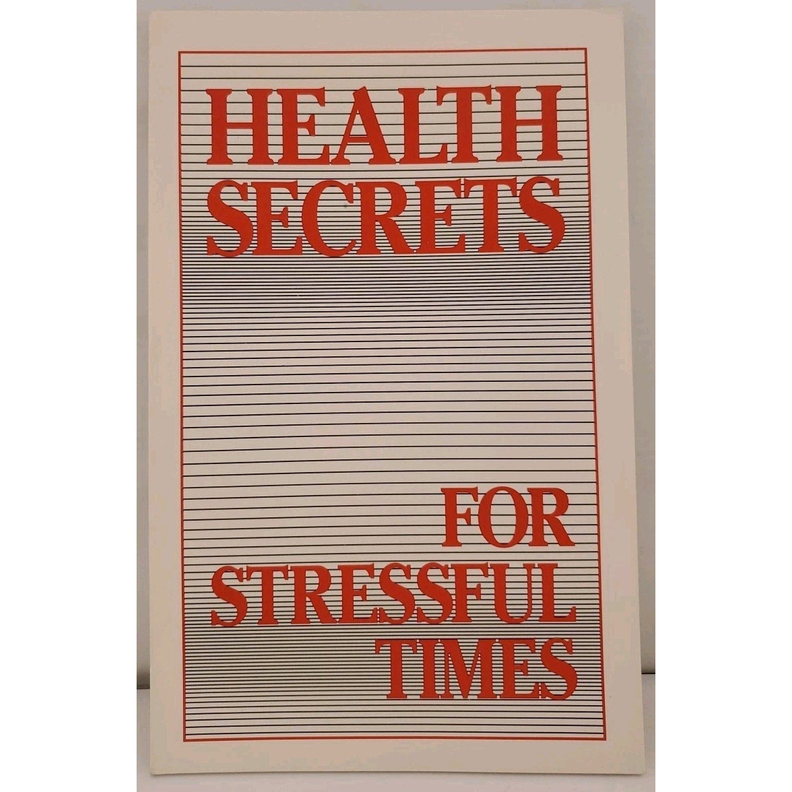 Health Secrets For Stressful Times