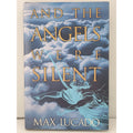 And the Angels Were Silent : The Final Week of Jesus by Max Lucado (1995,...