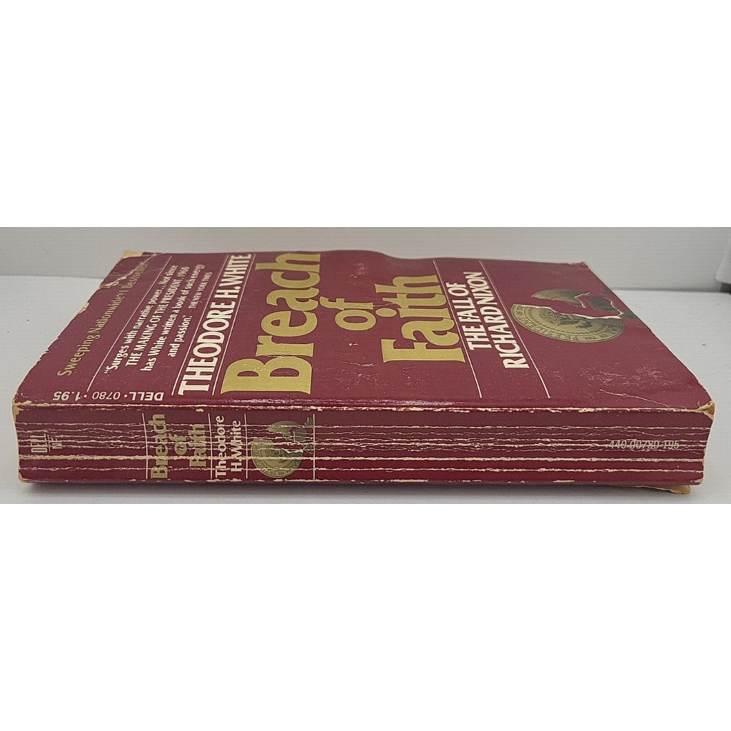 Breach of Faith: The Fall of Richard Nixon, Theodore White. 1st Dell Print 1976