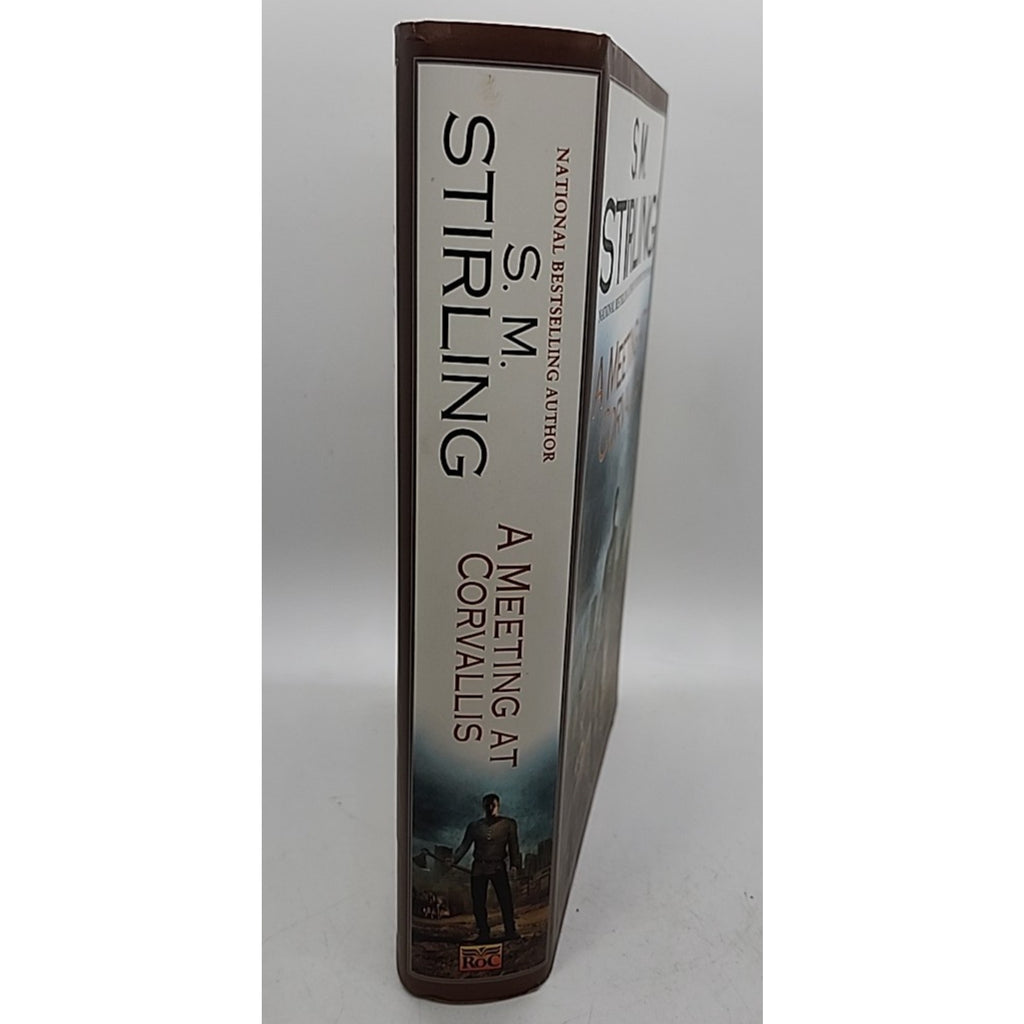 Meeting at Corvallis by S. M. Stirling (2006, Hardcover)