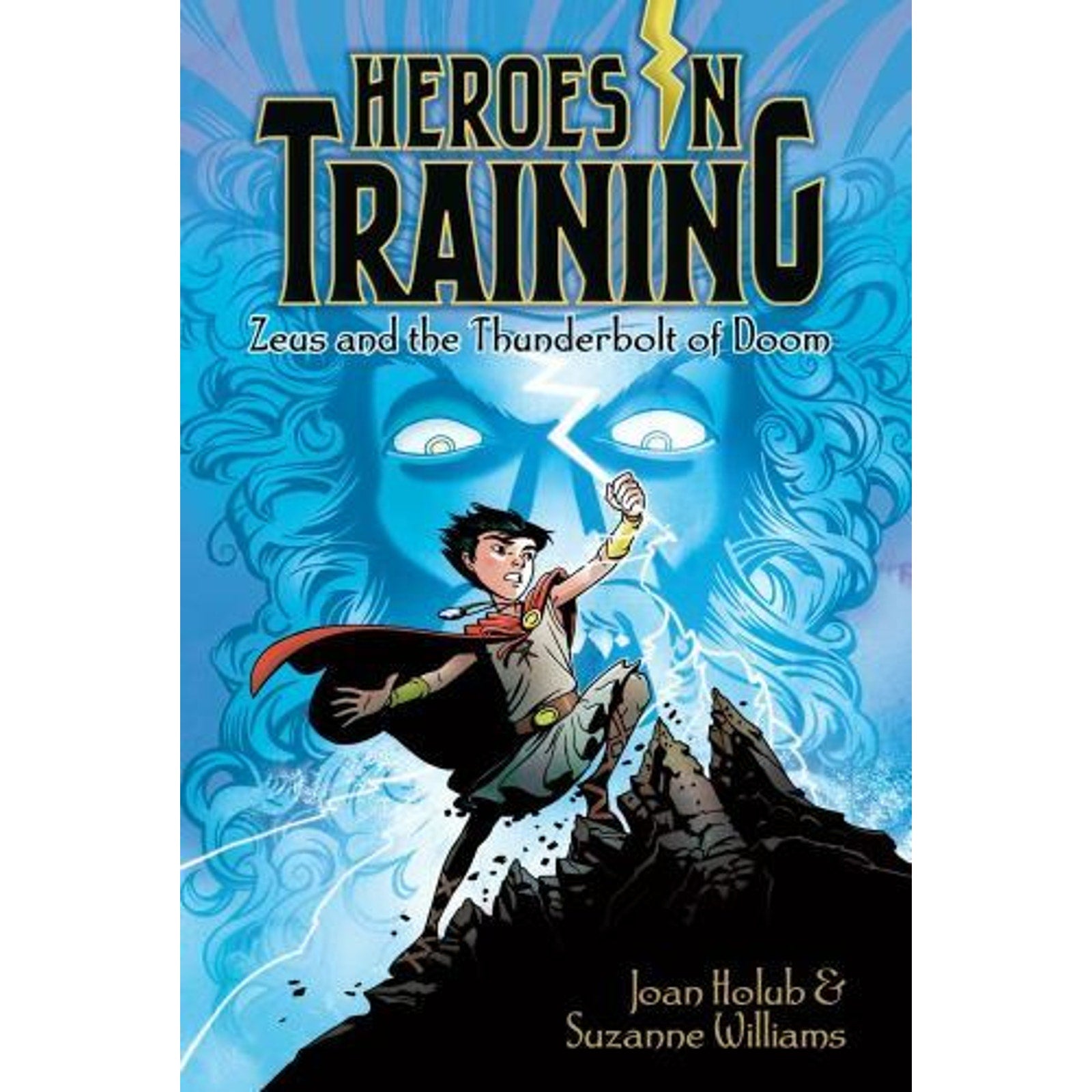 Heroes in Training Ser.: Zeus and the Thunderbolt of Doom by Suzanne Williams...