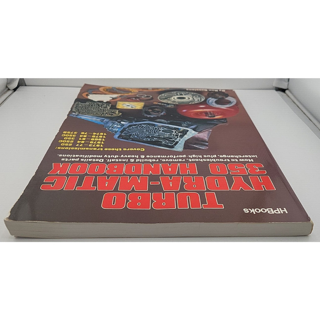 Turbo Hydra-Matic 350 Handbook : How to Troubleshoot, Remove, Rebuild, and...