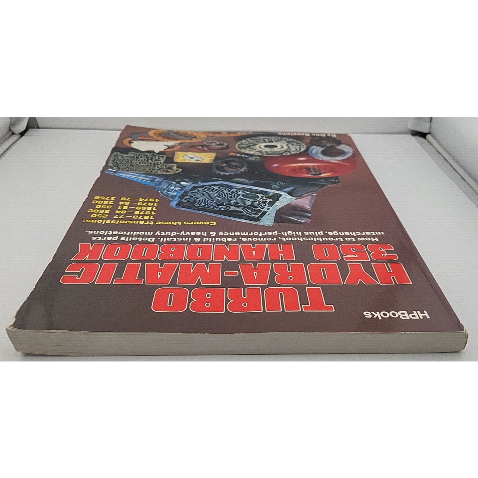 Turbo Hydra-Matic 350 Handbook : How to Troubleshoot, Remove, Rebuild, and...