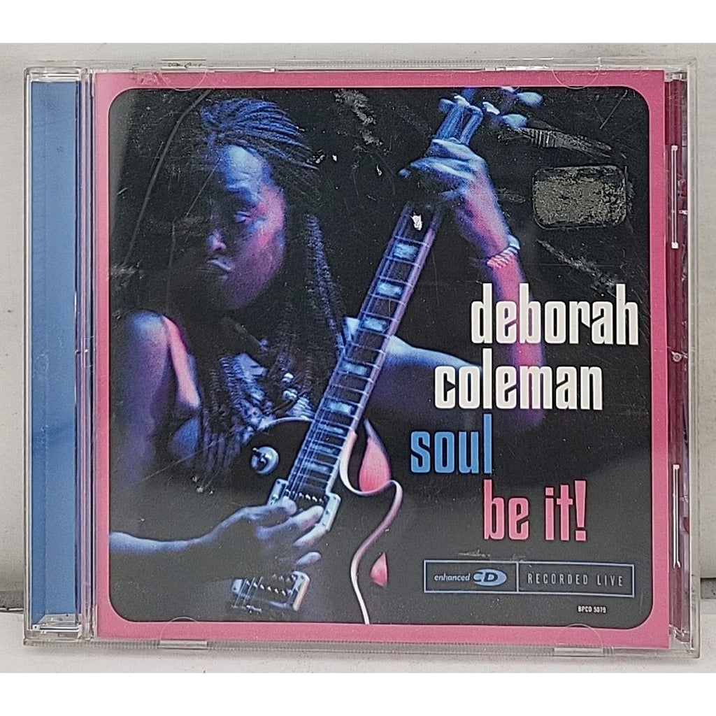 Soul Be It by Deborah Coleman (CD, 2002)