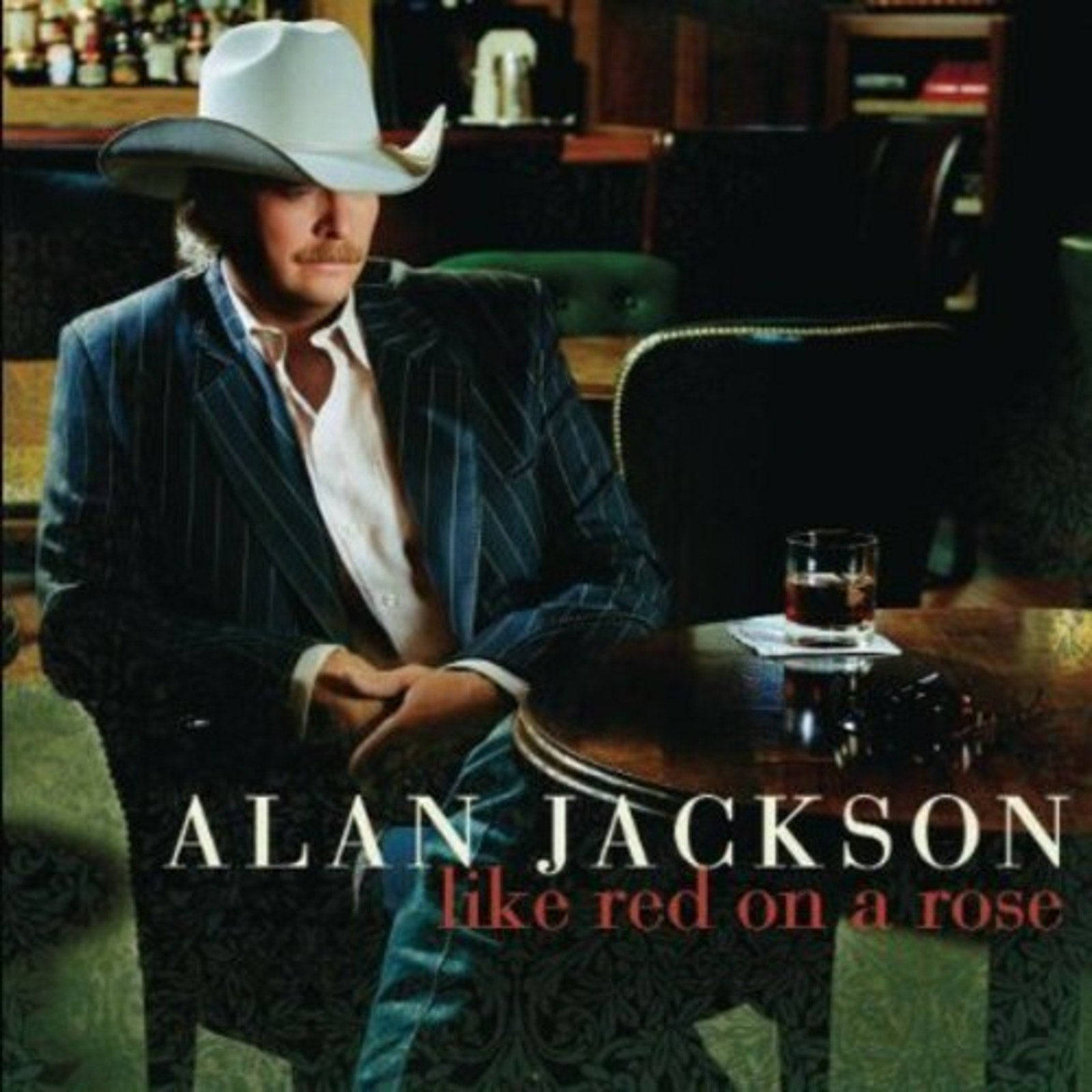 Like Red on a Rose by Alan Jackson (CD, 2006)