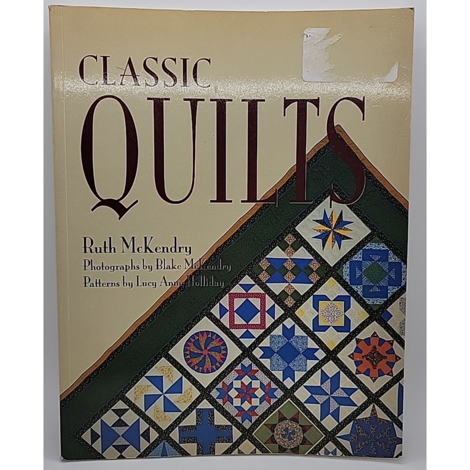 Classic Quilts by Ruth McKendry (1997, Trade Paperback)