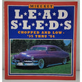 Lead Sleds: Chopped and Low-'35 Thru '54 by Key, Mike Paperback / Softback Book
