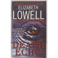 Death Echo by Elizabeth Lowell (2011, Mass Market)