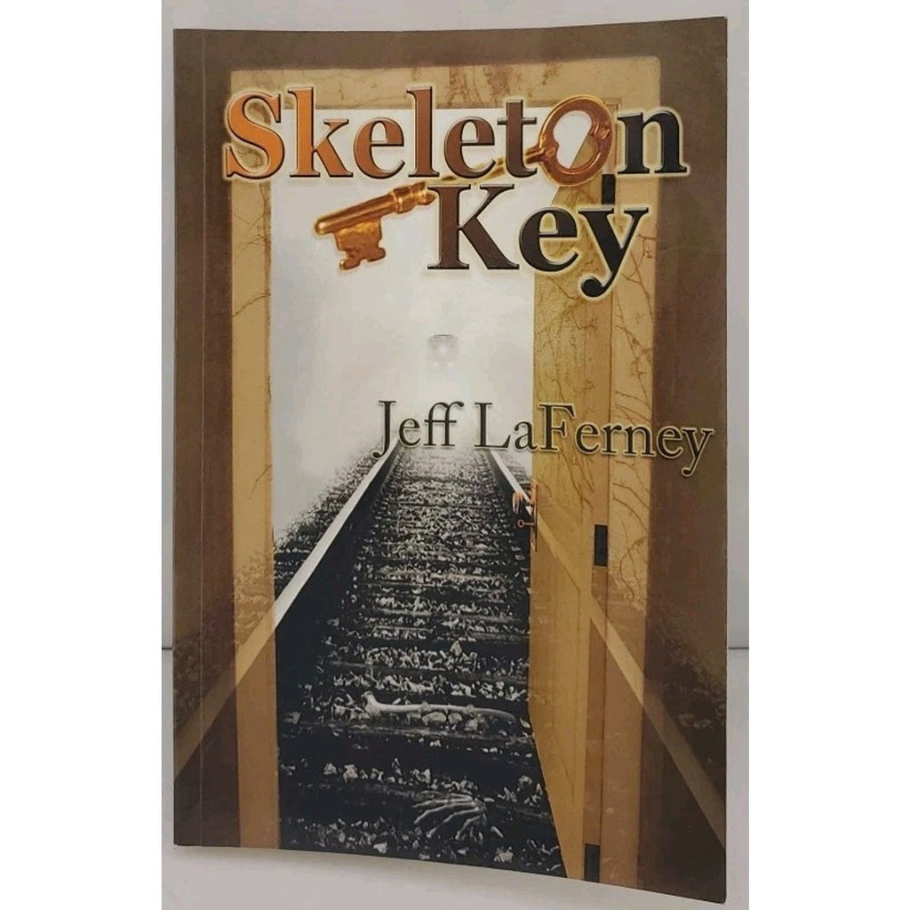 Skeleton Key by Jeff LaFerney (2013, Trade Paperback) *Signed*
