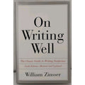 On Writing Well The Classic Guide to Writing Nonfiction - Hardcover