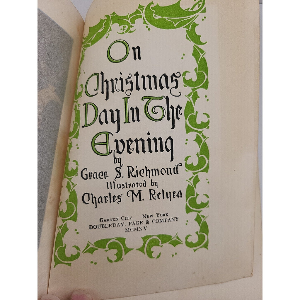 On Christmas Day In The Evening, by Grace S. Richmond 1910 First Edition