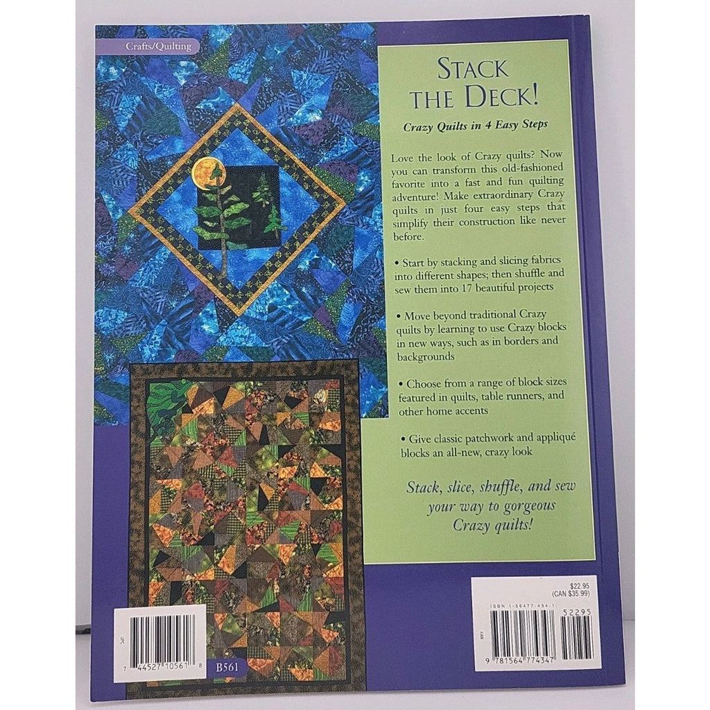 Stack the Deck! : Crazy Quilts in 4 Easy Steps by Karla Alexander (2002,...