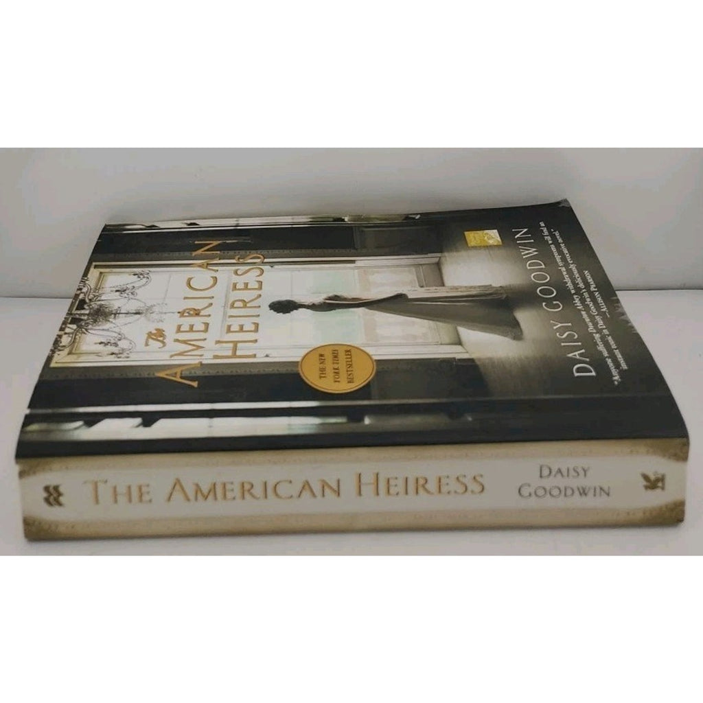 American Heiress : A Novel by Daisy Goodwin (2012, Trade Paperback)