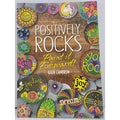 Positivity Rocks Paint It Forward! By Katie Cameron