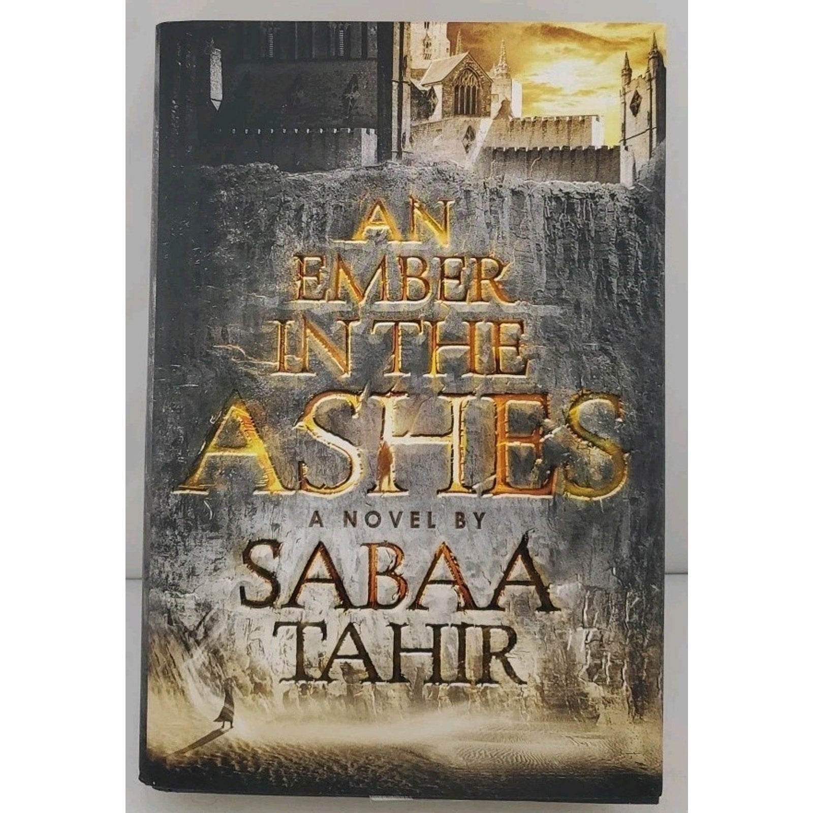 Ember in the Ashes by Sabaa Tahir (2015, Hardcover)