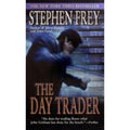The Day Trader by Stephen Frey (2003, Mass Market)