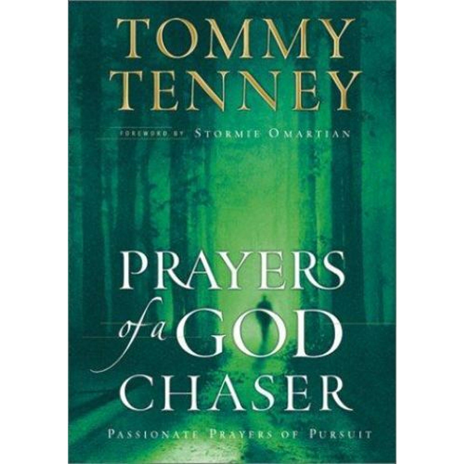Prayers of a God Chaser by Tommy Tenney (2002, Hardcover)