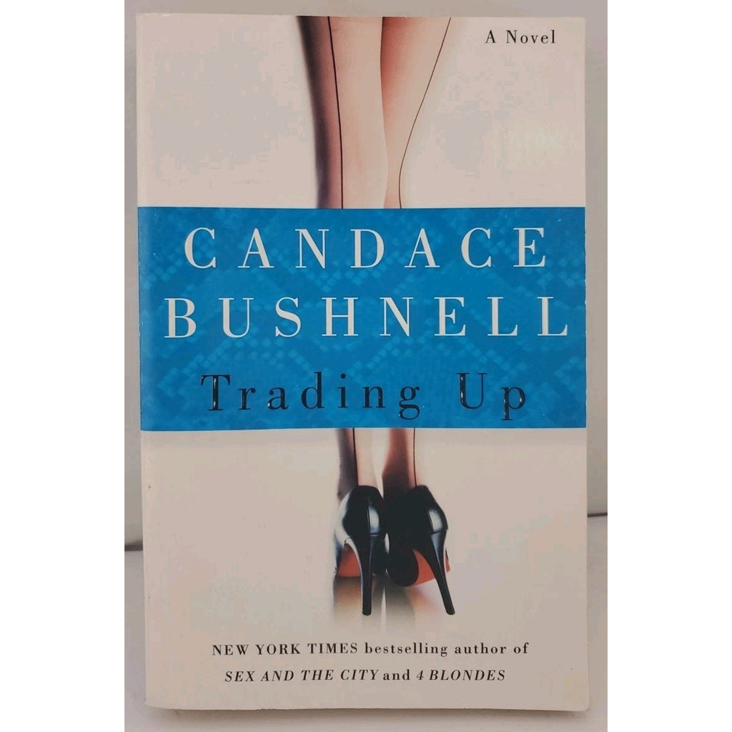 Trading Up : A Novel by Candace. Bushnell (2004, Trade Paperback)