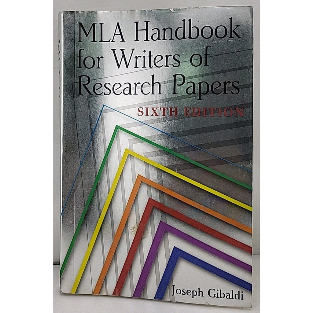 MLA Handbook for Writers of Research Papers, 6th Ed by Joseph Gibaldi (2003,...