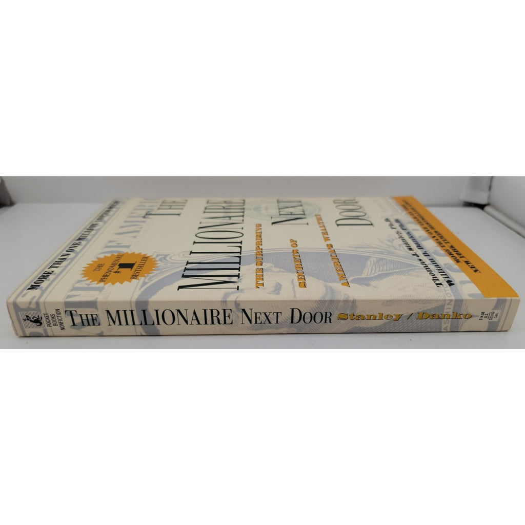 Millionaire Next Door : The Surprising Secrets of America's Wealthy by...